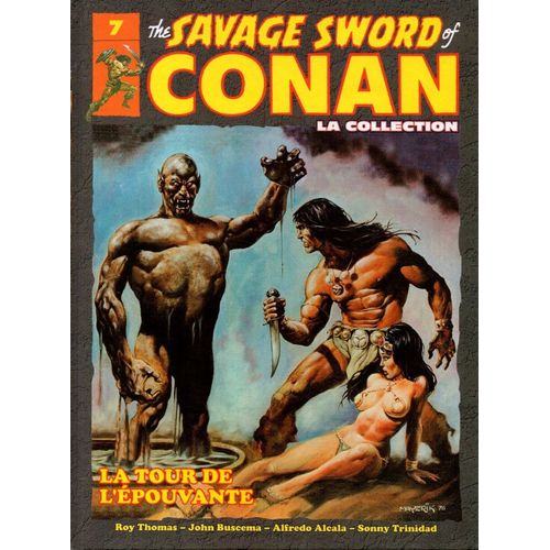The Savage Sword Of Conan 7.La Tour De L'pouvante   de Roy Thomas  Format Cartonn 