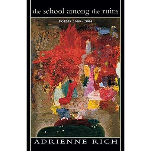The School Among The Ruins   de Adrienne Cecile Rich  Format Broch 