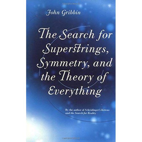 The Search For Superstrings, Symmetry, And The Theory Of Everything   de John Gribbin  Format Broch 