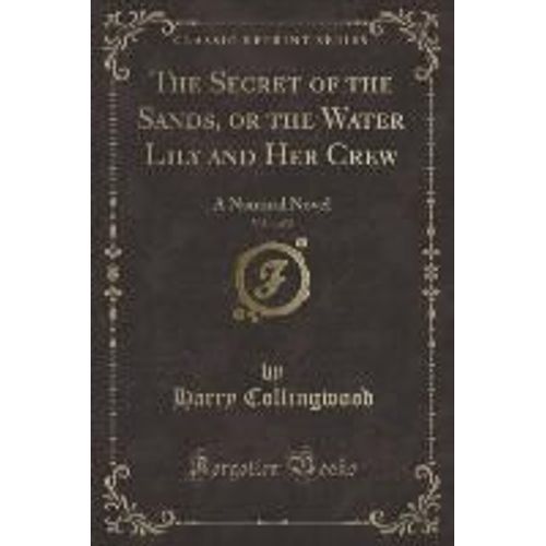 Collingwood, H: Secret Of The Sands, Or The Water Lily And H   de Harry Collingwood  Format Broch 