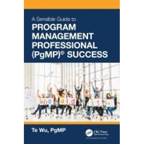 The Sensible Guide To Program Management Professional (Pgmp) Success    Format Broch 
