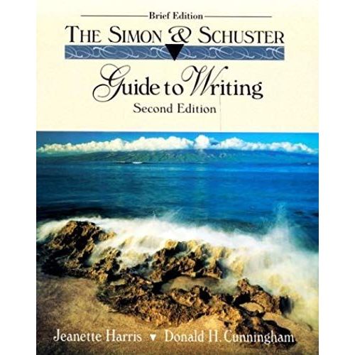 The Simon & Schuster Guide To Writing   de Donald H. Cunningham  Format Broch 