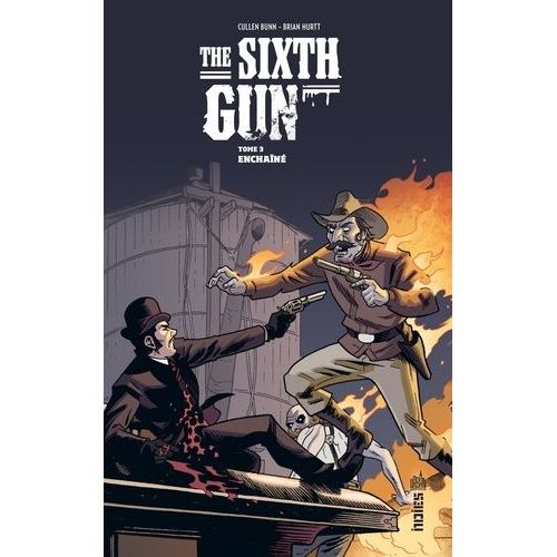 The Sixth Gun - Tome 3 - Enchan    Format Album 