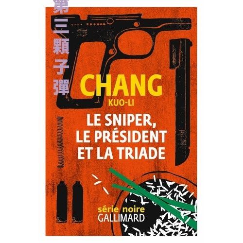 Le Sniper, Le Prsident Et La Triade    Format Grand Format 