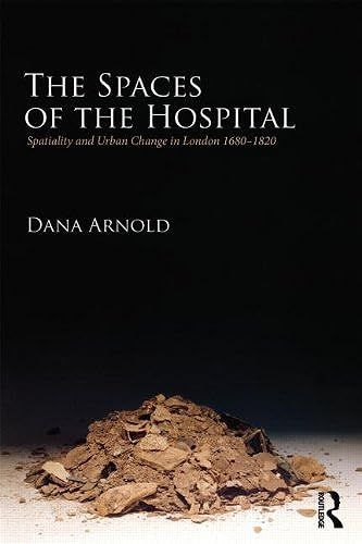 The Spaces Of The Hospital    Format Broch 