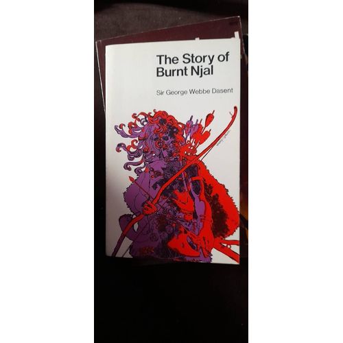 The Story Of Burnt Njal Or Life In Iceland At The End Of The 10. Century    Format Broch 