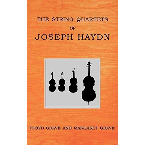 The String Quartets Of Joseph Haydn    Format Reli 