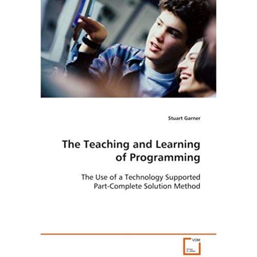 The Teaching And Learning Of Programming   de Stuart Garner  Format Broch 