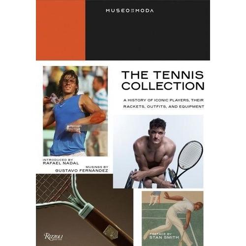 The Tennis Collection - A History Of Iconic Players, Their Rackets, Outfits, And Equipement   de Fernandez Gustavo  Format Beau livre 