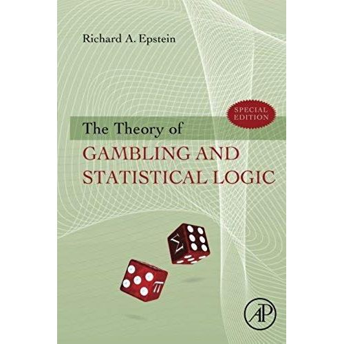 The Theory Of Gambling And Statistical Logic   de Richard A. Epstein  Format Broch 