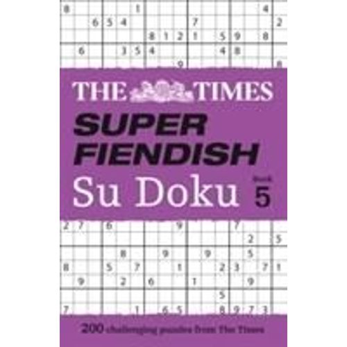 The Times Super Fiendish Su Doku Book 5    Format Broch 