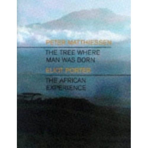 Tree Where Man Was Born,The   de Peter Matthiessen  Format Reli 