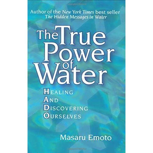 The True Power Of Water   de Masaru Emoto  Format Broch 
