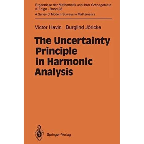 The Uncertainty Principle In Harmonic Analysis    Format Broch 