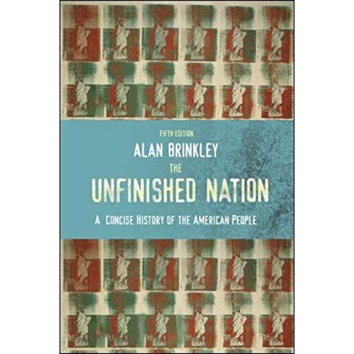 The Unfinished Nation: A Concise History Of The American People   de Alan Brinkley  Format Broch 