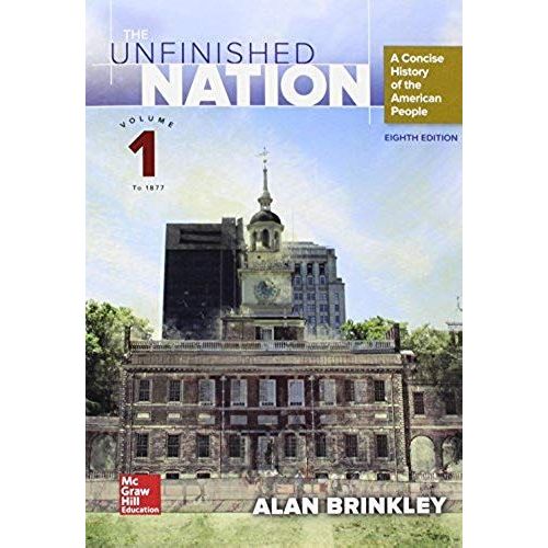 The Unfinished Nation: A Concise History Of The American People Volume 1   de Brinkley Alan  Format Broch 