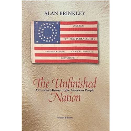 The Unfinished Nation, Combined Hardcover, Mp W/Powerweb: A Concise History Of The American People   de Brinkley, Alan  Format Broch 