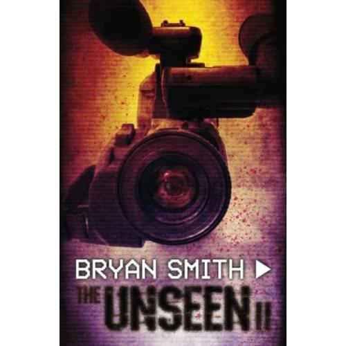 The Unseen Ii   de Bryan Smith  Format Broch 
