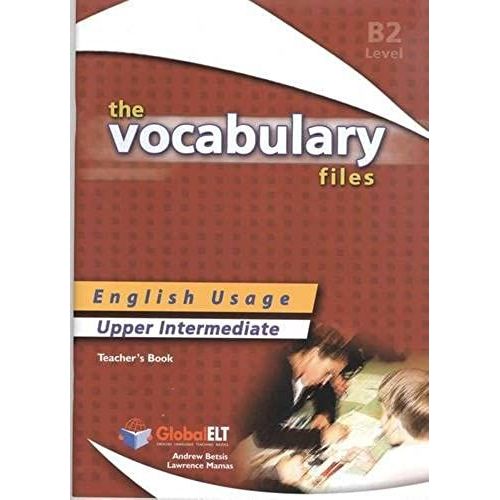 The Vocabulary Files B2 - Teachers Book: English Usage - Upper Intermediate   de Lawrence Mamas  Format Broch 