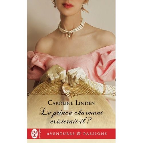 Le Prince Charmant Existerait-Il ?   de Linden Caroline  Format Poche 
