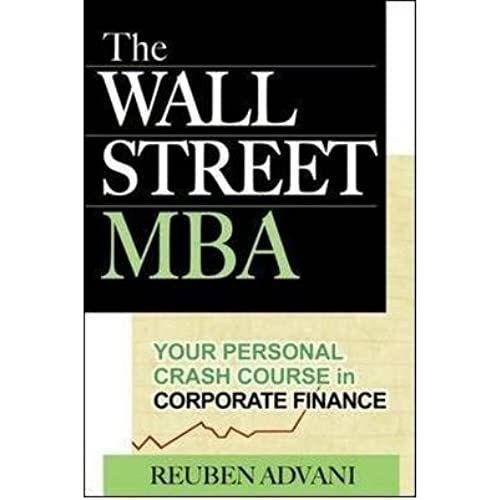 The Wall Street Mba: Your Personal Crash Course In Corporate Finance   de unknown  Format Broch 