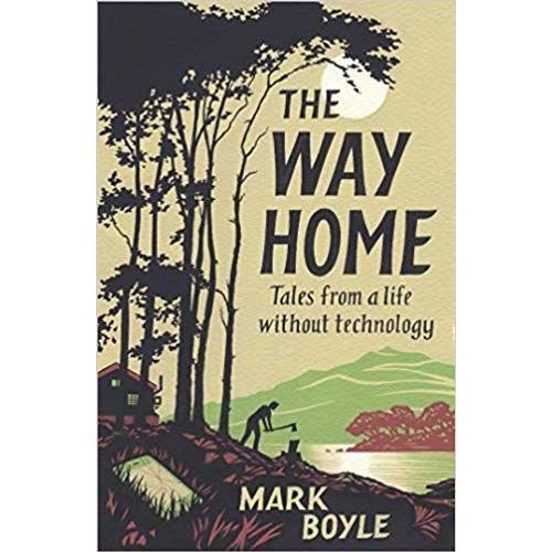 The Way Home   de Mark Boyle  Format Broch 