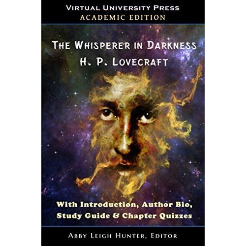 The Whisperer In Darkness (Academic Edition): With Introduction, Author Bio, Study Guide & Chapter Quizzes   de h. p. lovecraft  Format Broch 