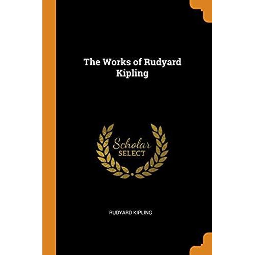 The Works Of Rudyard Kipling   de unknown  Format Broch 