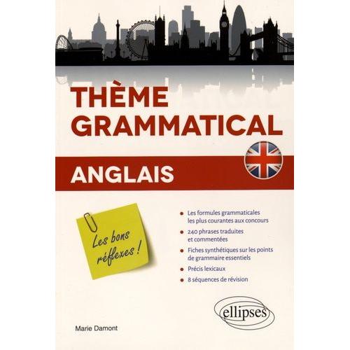 Thme Grammatical Anglais - Les Bons Rflexes !   de Damont Marie  Format Broch 