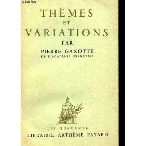 Themes Et Variations   de Pierre Gaxotte
