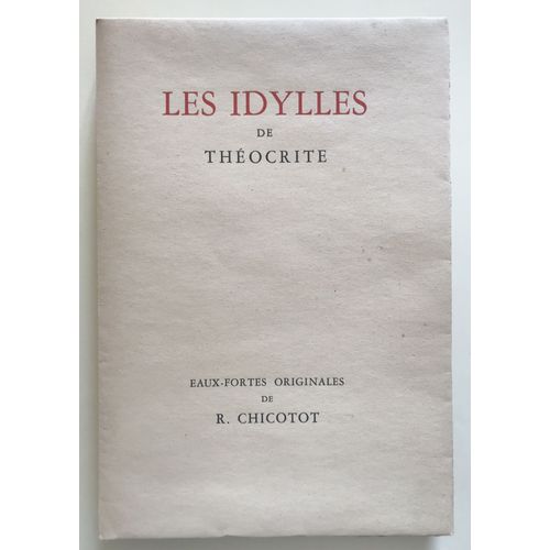 Theocrite. Les Idylles. 1947. 16 Eaux-Fortes De R. Chicotot. Tirage Limit : 1/ 60 Avec Suite   