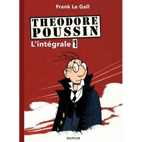 Thodore Poussin - L'intgrale - Tome 1  