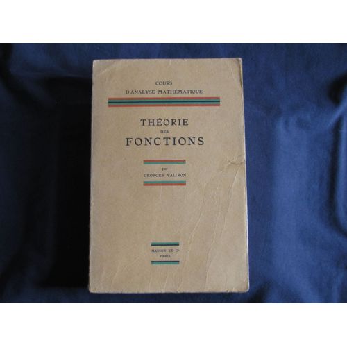 Thorie Des Fonctions Georges Valiron Cours D'analyse Mathmatiques ( 1955 ) Maths Analyse   