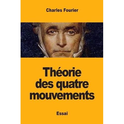 Thorie Des Quatre Mouvements   de Charles Fourier