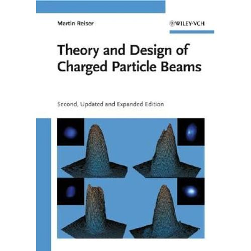Theory And Design Of Charged Particle Beams   