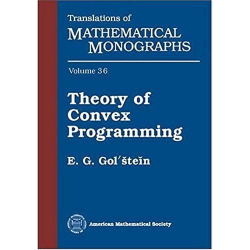 Theory Of Convex Programming (Translations Of Mathematical Monographs)   de E G Golstein  Format Broch 