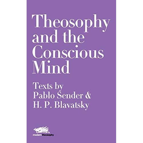 Theosophy And The Conscious Mind    Format Broch 