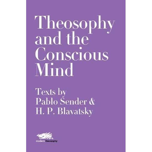 Theosophy And The Conscious Mind    Format Reli 