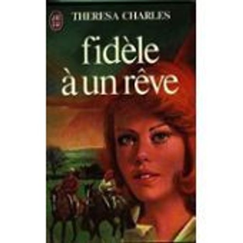 Fidele A Un Reve   de theresa charles