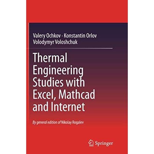 Thermal Engineering Studies With Excel, Mathcad And Internet    Format Broch 