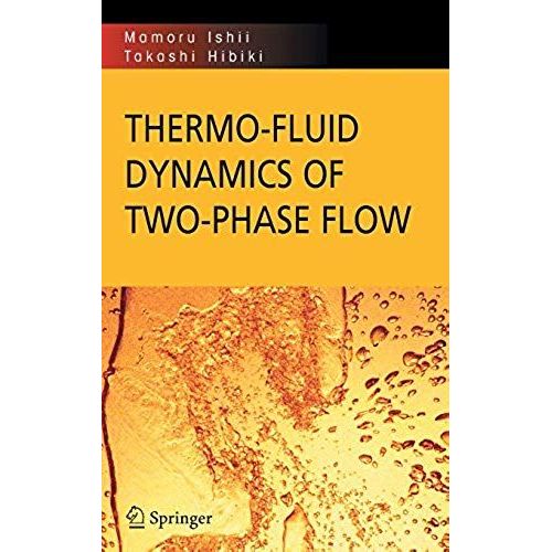Thermo-Fluid Dynamics Of Two-Phase Flow    Format Reli 