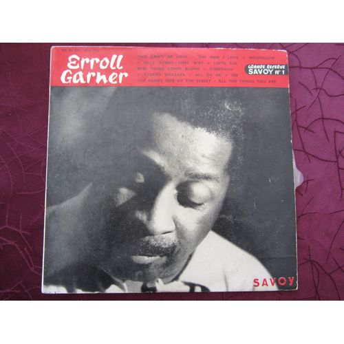 This Can't Be Love - The Man I Love - Moonglow - She's Funny That Way - Until The Real Thing Comes Along - Confessin' - All Of Me - All The Things You Are - Etc.. - Erroll Garner