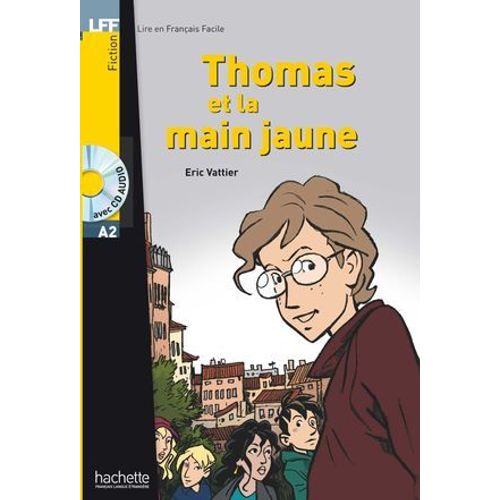 Thomas Et La Main Jaune (A2)  