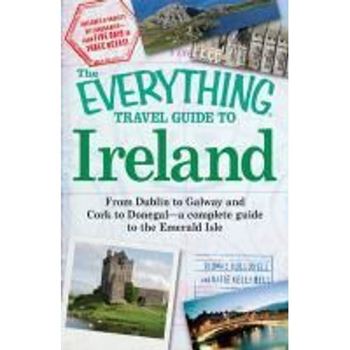 The Everything Travel Guide To Ireland    Format Broch 