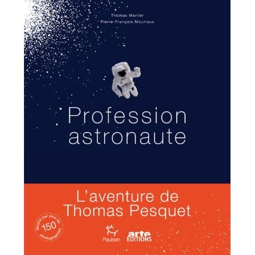 Profession Astronaute    Format Grand Format 