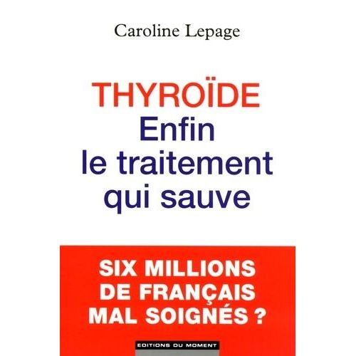Thyrode : Enfin Le Traitement Qui Sauve   de Lepage Caroline  Format Broch 