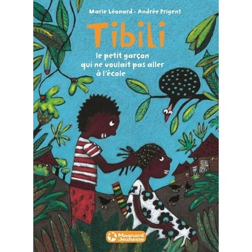 Tibili, Le Petit Garon Qui Ne Voulait Pas Aller  L'cole   de marie lonard  Format Album 