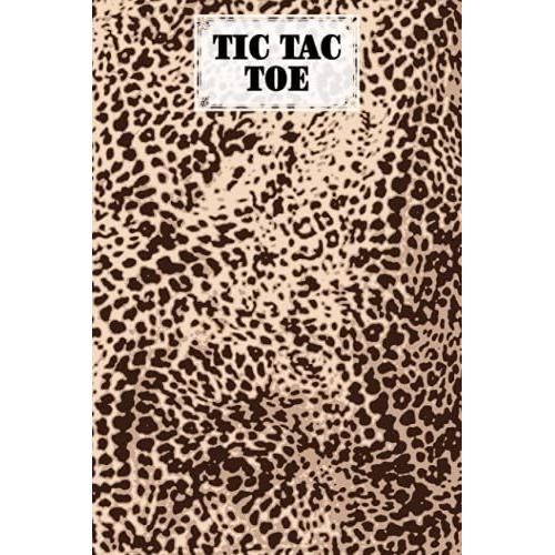 Tic Tac Toe: Games Fun Activities For Kids With Leopard Print Cover Design | 100 Pages, Size 6