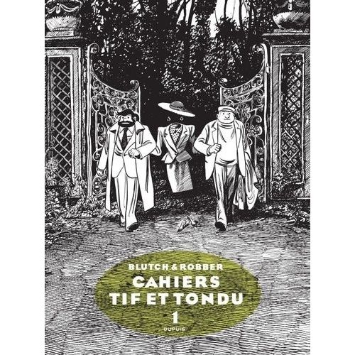 Cahiers Tif Et Tondu - Tome 1    Format Album 