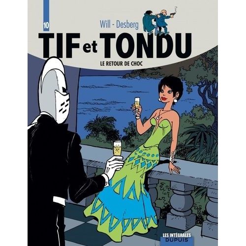 Tif Et Tondu - Tome 32  39 - Le Retour De Choc - Traitement De Choc - Choc 235 - Dans Les Griffes De La Main Blanche - Coups Durs    Format Album 